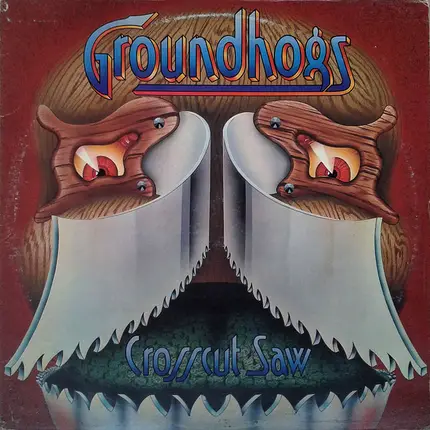 The Groundhogs - Crosscut Saw