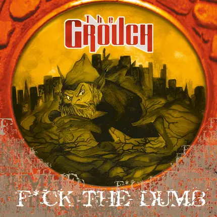 The Grouch - F*ck The Dumb