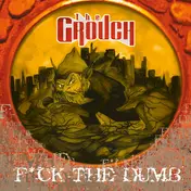 The Grouch - F*ck The Dumb