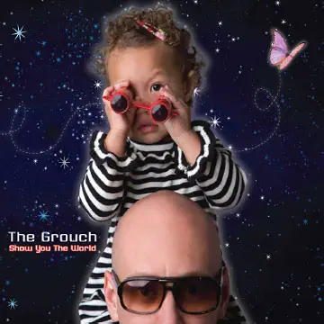 Grouch - Show You the World