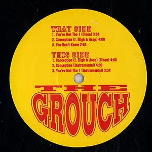 The Grouch - You're Not The 1 / Conception / You Don't Know
