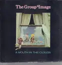LP - The Group Image - A Mouth In The Clouds - Original 1st US