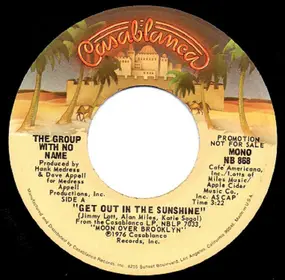 The Group with No Name - Get Out In The Sunshine