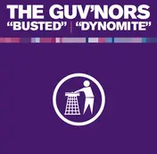 The Guvnors - Busted / Dynomite
