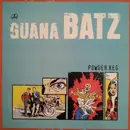 LP - The Guana Batz - Powder Keg
