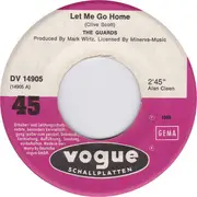 7inch Vinyl Single - The Guards - Let Me Go Home