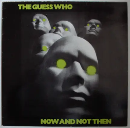 The Guess Who - Now And Not Then