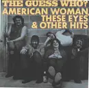 CD - The Guess Who - American Woman, These Eyes & Other Hits