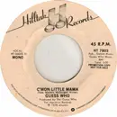 7inch Vinyl Single - The Guess Who - C'mon Little Mama