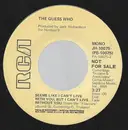 7inch Vinyl Single - The Guess Who - Seems Like I Can't Live With You, But I Can't Live Without You