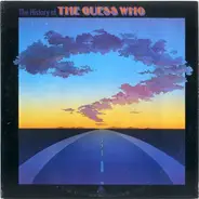 The Guess Who - The History Of The Guess Who