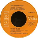 7inch Vinyl Single - The Guess Who - These Eyes