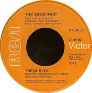 The Guess Who - These Eyes