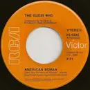 7inch Vinyl Single - The Guess Who - American Woman / No Sugar Tonight