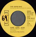 7inch Vinyl Single - The Guess Who - Guns, Guns, Guns