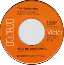 7inch Vinyl Single - The Guess Who - Hand Me Down World - Indianapolis Pressing