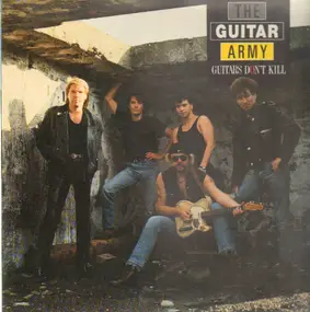 Guitar Army - Guitars Don´t Kill