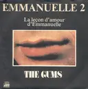 7inch Vinyl Single - The Gums - Emmanuelle 2 - La Leçon D'Amour D'Emmanuelle