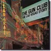 LP - The Gun Club - The Las Vegas Story