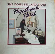 LP - The Doug Dillard Band - Heartbreak Hotel