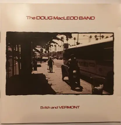 The Doug MacLeod Band - 54th And Vermont