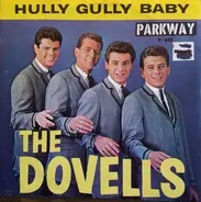 The Dovells - Hully Gully Baby / Your Last Chance