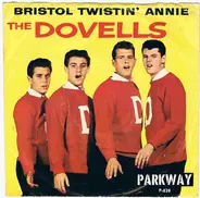 The Dovells - Bristol Twistin' Annie / The Actor