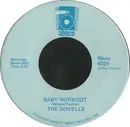 7inch Vinyl Single - The Dovells - Hully Gully Baby / Baby Workout