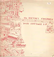 The Doctors Children - Rose Cottage E.P.