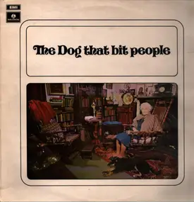 DOG THAT BIT PEOPLE - The Dog That Bit People