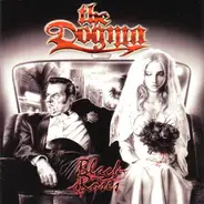 The Dogma - Black Roses