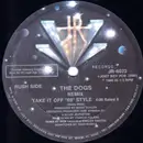 12inch Vinyl Single - The Dogs - Take It Off '69' Style (Remix) / Let's Go, Let's Go (Remix)