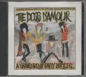 The Dogs Damour - A Graveyard of Empty Bottles