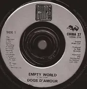 7inch Vinyl Single - The Dogs D'Amour - Empty World