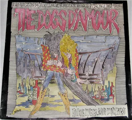 The Dogs D'Amour - How Come It Never Rains...