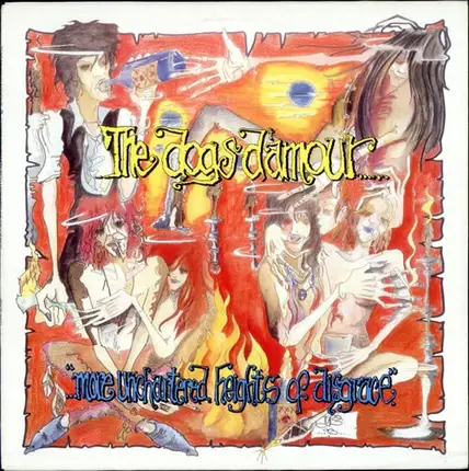 The Dogs D'Amour - More Unchartered Heights of Disgrace
