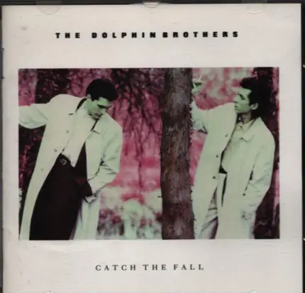 The Dolphin Brothers - Catch the Fall
