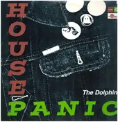 The Dolphins - House Panic