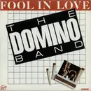 7inch Vinyl Single - The Domino Band - Fool In Love
