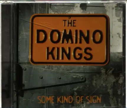 The Domino Kings - Some Kind of Sign