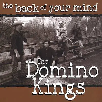 The Domino Kings - The Back of Your Mind