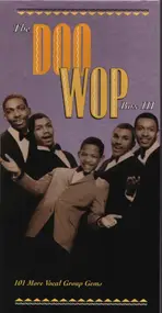 The Dominoes - The Doo Wop Box III - 101 More Vocal Group Gems