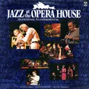 LP - The Don Burrows Quintet / The Australian Vocal Ensemble / The Chris Hinze Combination - Jazz At The Opera House - Traditional to Experimental