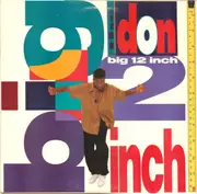 12inch Vinyl Single - The Don - Big 12 Inch