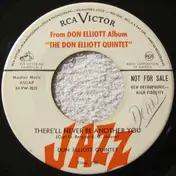 The Don Elliott Quintet - There'll Never Be Another You