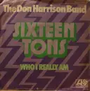 7inch Vinyl Single - The Don Harrison Band - Sixteen Tons