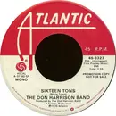 7inch Vinyl Single - The Don Harrison Band - Sixteen Tons - SP - Specialty Pressing