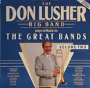 LP - The Don Lusher Big Band - Pays Tribute To The Great Bands: Volume Two - Still Sealed