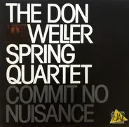The Don Weller Spring Quartet - Commit No Nuisance
