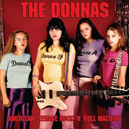 Donnas - American Teenage Rock 'n' Roll Machine